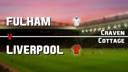 Preview: Fulham vs Liverpool
