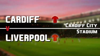 Match Preview: Cardiff vs. Liverpool