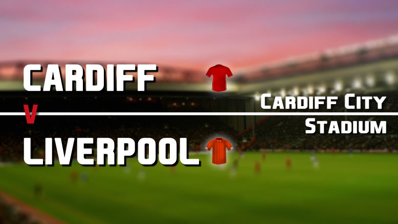 Match Preview: Cardiff vs. Liverpool